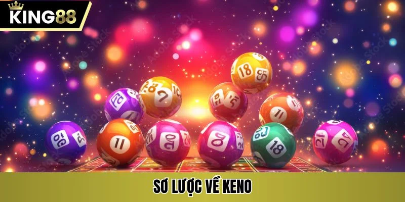 Sơ lược về keno