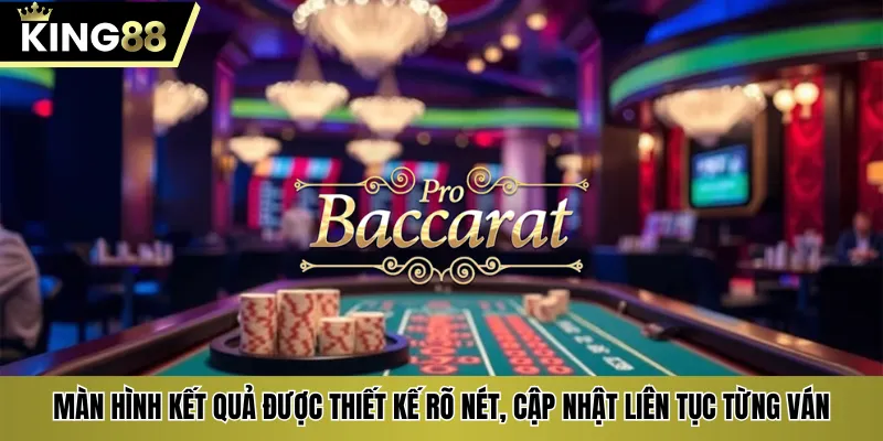 Màn hình kết quả được thiết kế rõ nét, cập nhật liên tục từng ván