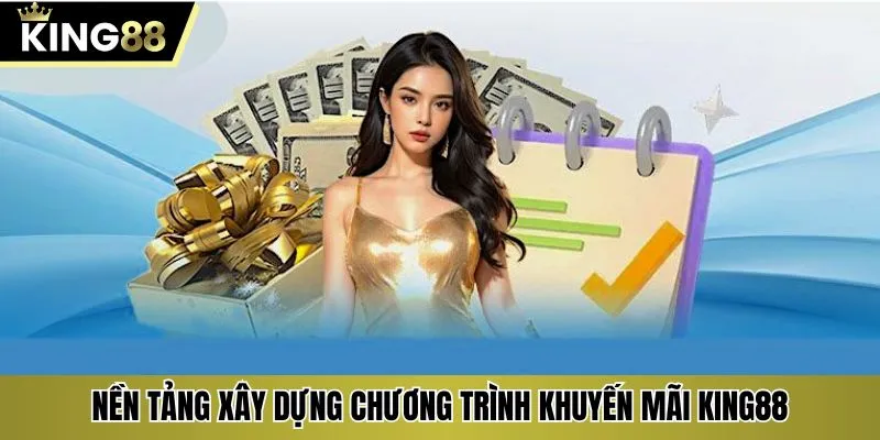 KING88 mang đến ưu đãi theo từng sự kiện