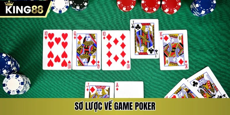 Sơ lược về game Poker