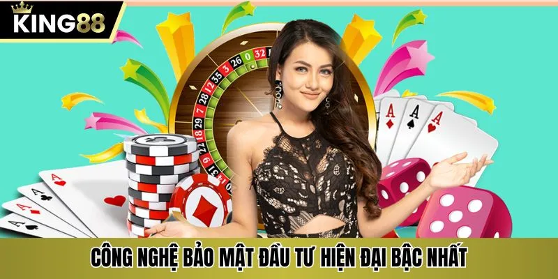 Công nghệ bảo mật đầu tư hiện đại bậc nhất