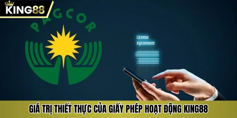 Giá trị thiết thực của giấy phép hoạt động KING88