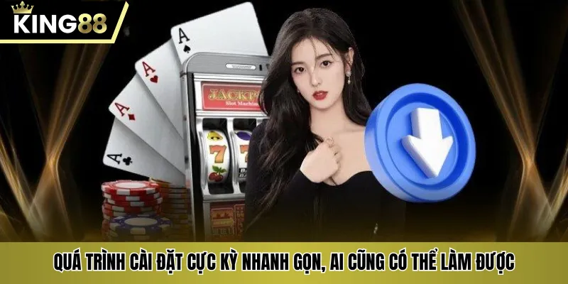 Quá trình cài đặt cực kỳ nhanh gọn, ai cũng có thể làm được